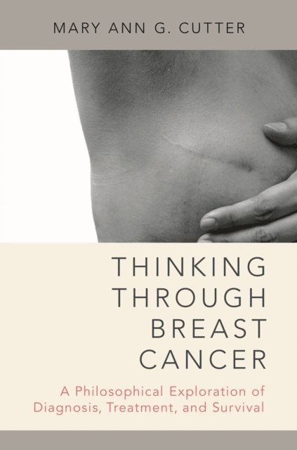 Mary Ann G. Cutter - Thinking Through Breast Cancer, E-bok