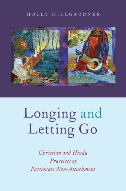 Holly Hillgardner - Longing and Letting Go, E-bok