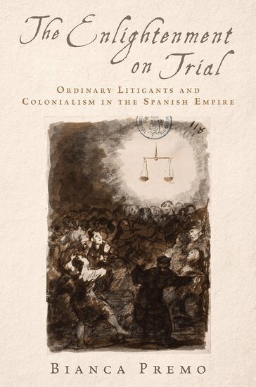 Bianca Premo - The Enlightenment on Trial, Häftad. Tillgänglighet: Lägg i varukorg