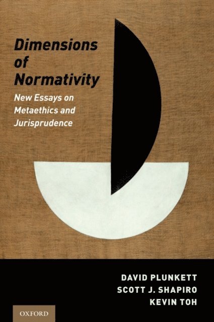 Kevin Toh, Scott J. Shapiro, David Plunkett - Dimensions of Normativity, E-bok