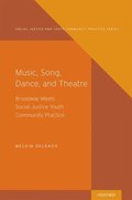 Music, Song, Dance, Theater