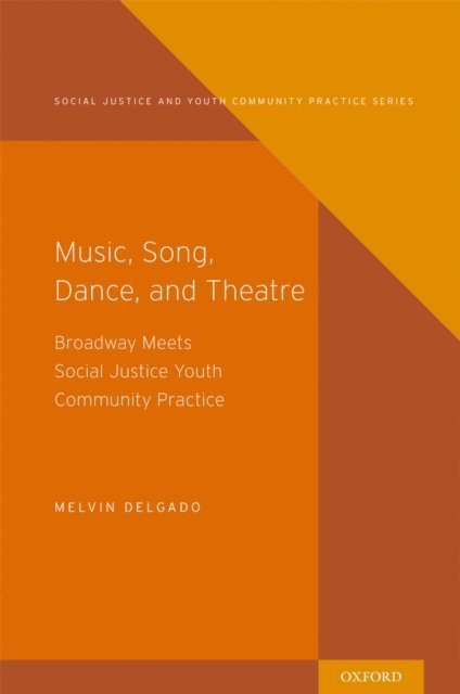 Melvin Delgado - Music, Song, Dance, and Theater, E-bok