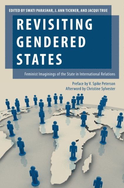 Jacqui True, J. Ann Tickner, Swati Parashar - Revisiting Gendered States, E-bok