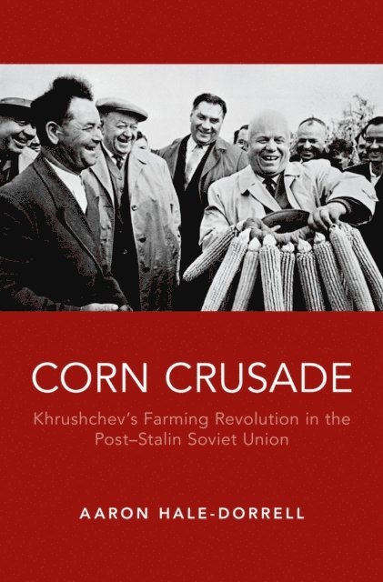 Aaron T. Hale-Dorrell - Corn Crusade, E-bok. Tillgänglighet: Lägg i varukorg