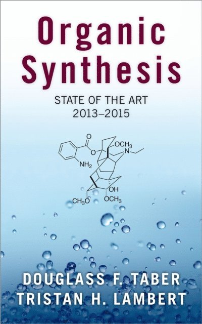 Tristan Lambert, Douglass F. Taber - Organic Synthesis, E-bok