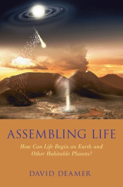 David W. Deamer - Assembling Life, E-bok