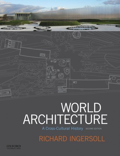 Richard Ingersoll - World Architecture, E-bok