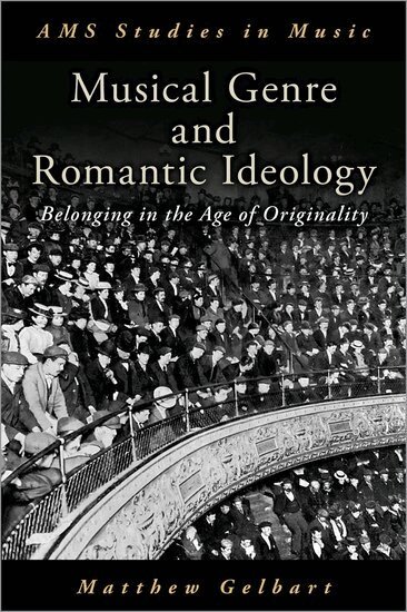 Matthew Gelbart - Musical Genre and Romantic Ideology, Inbunden