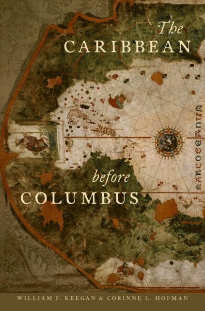 Corinne L. Hofman, William F. Keegan - Caribbean before Columbus, E-bok