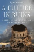A Future in Ruins
