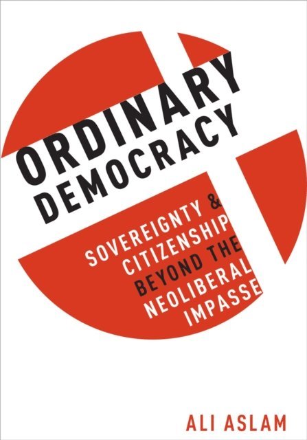 Ali Aslam - Ordinary Democracy, E-bok