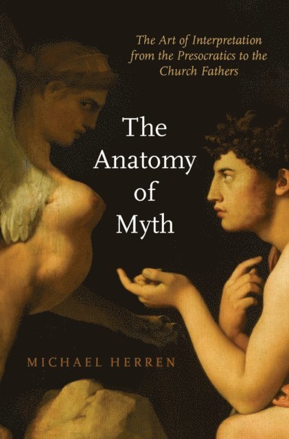 Michael Herren - Anatomy of Myth, E-bok