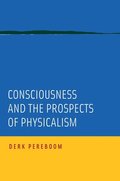Consciousness and the Prospects of Physicalism