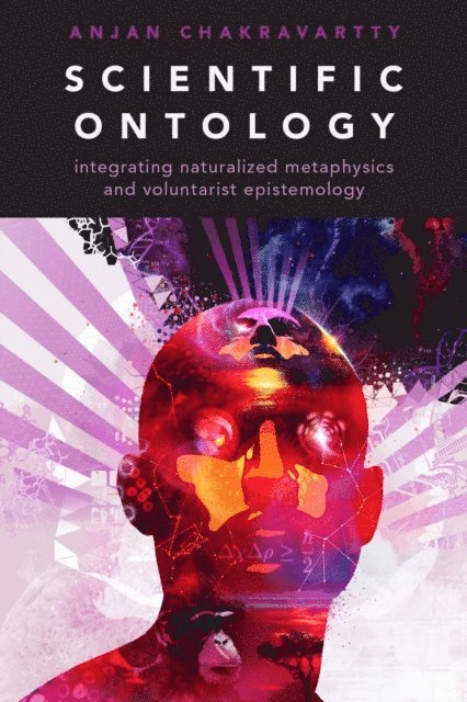Anjan Chakravartty - Scientific Ontology, E-bok