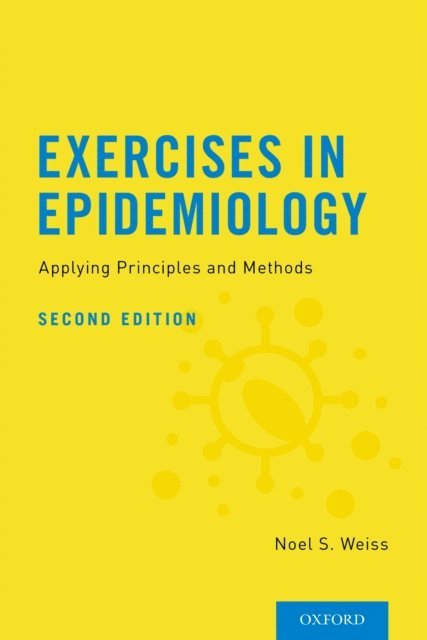 Noel S. Weiss - Exercises in Epidemiology, E-bok