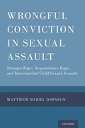 Wrongful Conviction in Sexual Assault