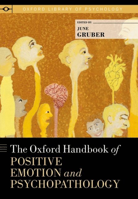 June Gruber - Oxford Handbook of Positive Emotion and Psychopathology, E-bok. Tillgänglighet: Lägg i varukorg