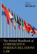 Oxford Handbook of Comparative Foreign Relations Law