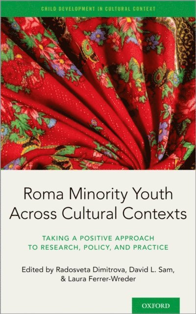 Laura Ferrer Wreder, David Lackland Sam, Radosveta Dimitrova - Roma Minority Youth Across Cultural Contexts, E-bok