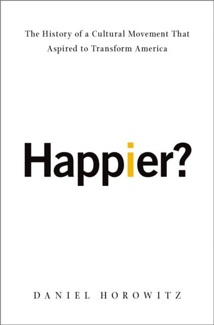 Daniel Horowitz - Happier?, E-bok