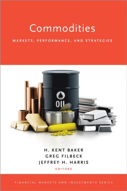 Jeffrey H. Harris, Greg Filbeck, H. Kent Baker - Commodities, E-bok