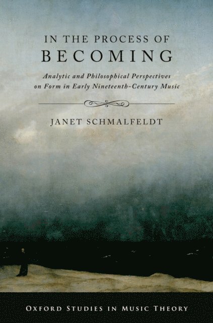 Janet Schmalfeldt - In the Process of Becoming, E-bok