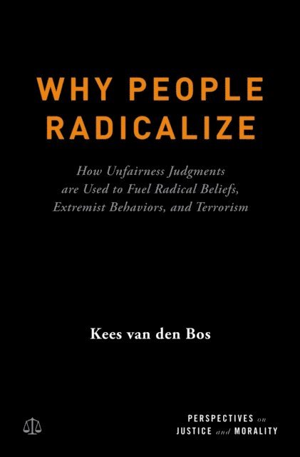 Kees Van Den Bos - Why People Radicalize, E-bok