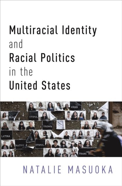 Natalie Masuoka - Multiracial Identity and Racial Politics in the United States, E-bok