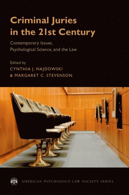 Margaret Stevenson, Cynthia Najdowski - Criminal Juries in the 21st Century, E-bok