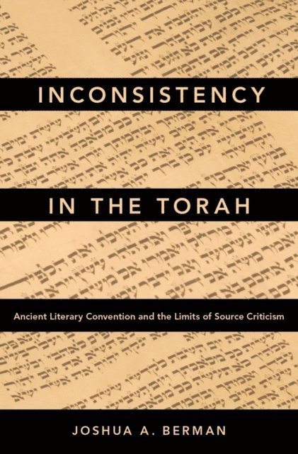 Joshua A. Berman - Inconsistency in the Torah, E-bok