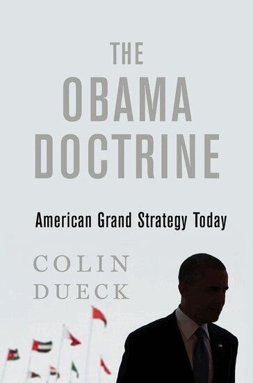 Colin Dueck - The Obama Doctrine, Häftad. Tillgänglighet: Lägg i varukorg