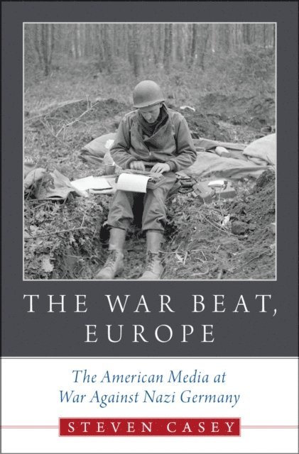 Steven Casey - War Beat, Europe, E-bok