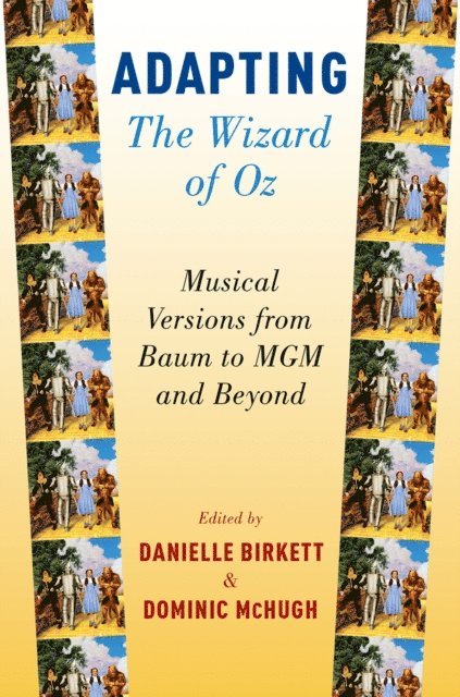 Dominic McHugh, Danielle Birkett - Adapting The Wizard of Oz, E-bok