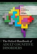 Oxford Handbook of Adult Cognitive Disorders