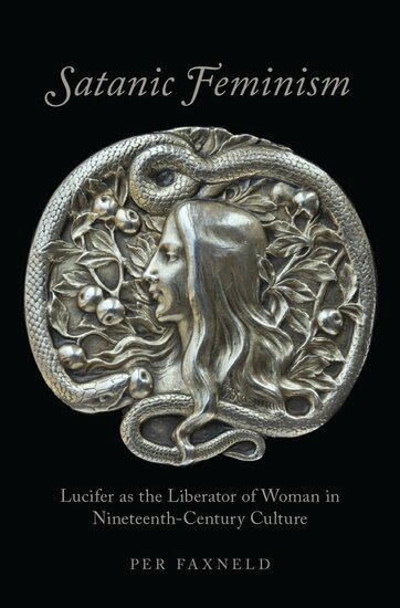 Per Faxneld - Satanic Feminism, Inbunden