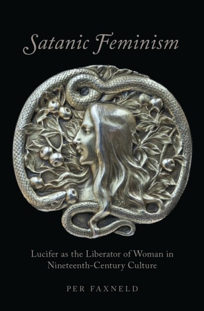 Per Faxneld - Satanic Feminism, E-bok