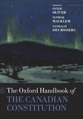 The Oxford Handbook of the Canadian Constitution