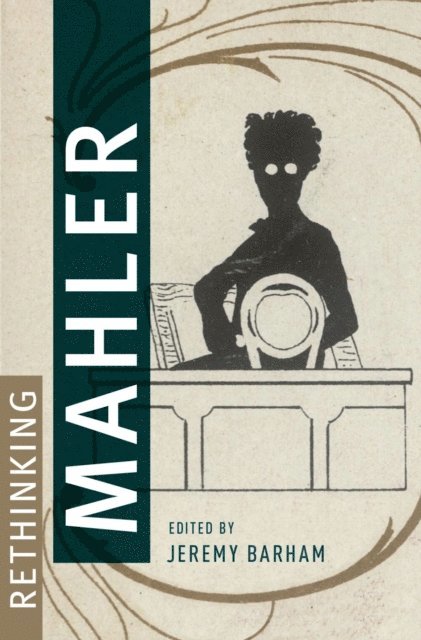 Jeremy Barham - Rethinking Mahler, E-bok