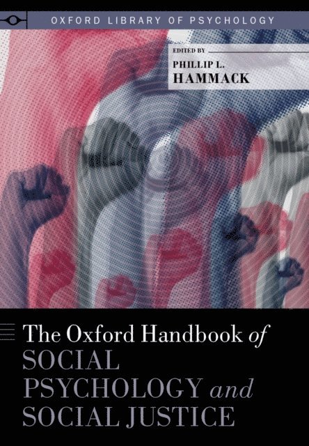 Phillip L. Hammack - Oxford Handbook of Social Psychology and Social Justice, E-bok