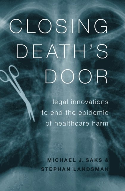 Stephan Landsman, Michael J. Saks - Closing Death's Door, E-bok