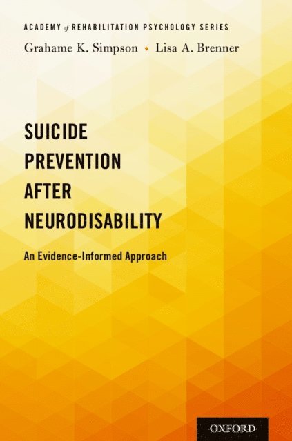 Lisa A. Brenner, Grahame K. Simpson - Suicide Prevention After Neurodisability, E-bok