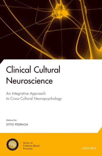 Otto Pedraza - Clinical Cultural Neuroscience, E-bok