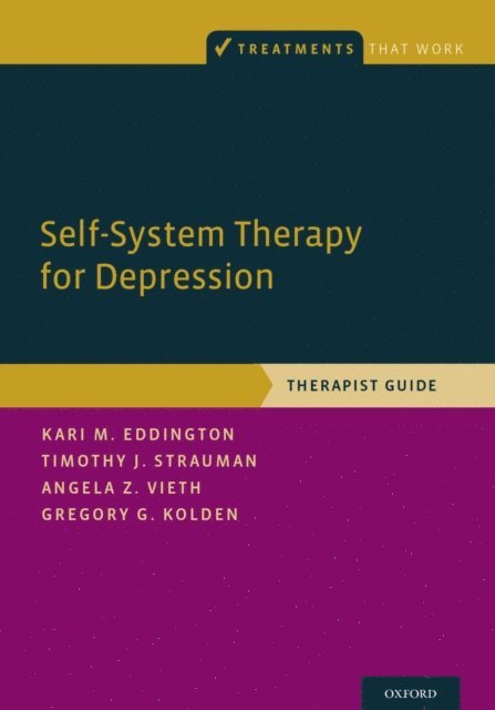 Gregory G. Kolden, Angela Z. Vieth, Timothy J. Strauman, Kari M. Eddington - Self-System Therapy for Depression, E-bok