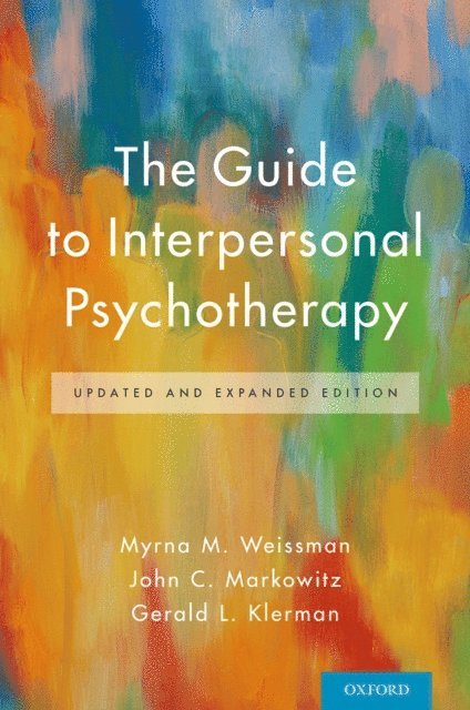 Gerald L. Klerman, John C. Markowitz, Myrna M. Weissman - Guide to Interpersonal Psychotherapy, E-bok