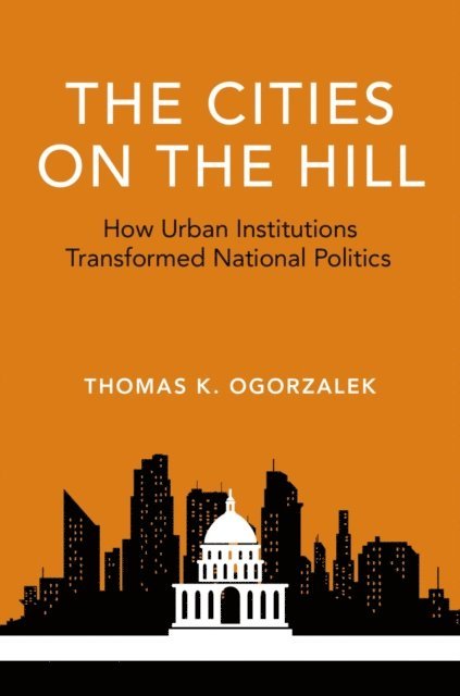 Thomas K. Ogorzalek - Cities on the Hill, E-bok