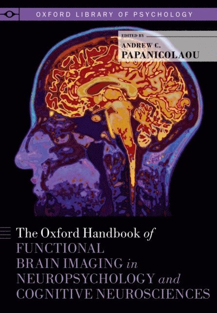 Andrew C. Papanicolaou - Oxford Handbook of Functional Brain Imaging in Neuropsychology and Cognitive Neurosciences, E-bok