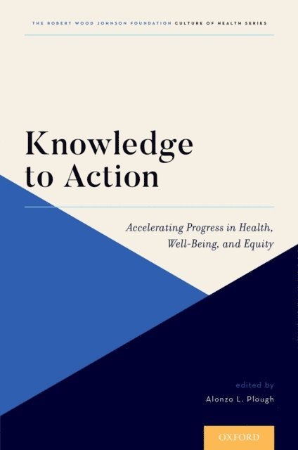 Alonzo L. Plough - Knowledge to Action, E-bok