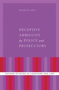 Deceptive Ambiguity by Police and Prosecutors