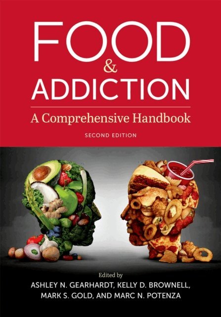 Marc N. Potenza, Mark S. Gold, Kelly D. Brownell, Ashley N. Gearhardt - Food & Addiction, E-bok