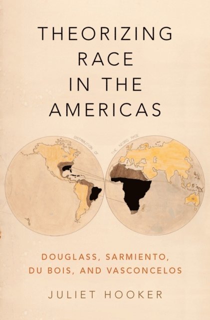 Juliet Hooker - Theorizing Race in the Americas, E-bok